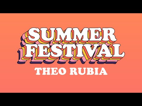 SUMMER FESTIVAL ☀️ DIA 03 // THEO RUBIA