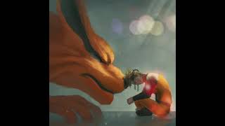 Naruto and Kurama Sad Edit