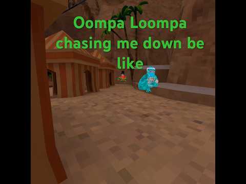 Oompa, Loompa ￼