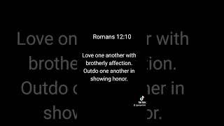 Romans 12:10 #Jesus #christisking👑 #Bibleverse #bibleversedaily #church #bekind #pray #God #Bible