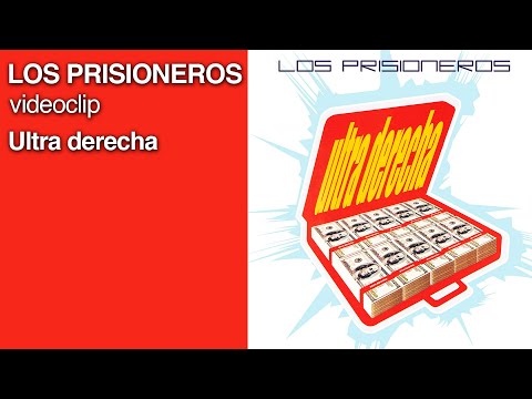 Los Prisioneros - Ultra derecha (videoclip 2003)