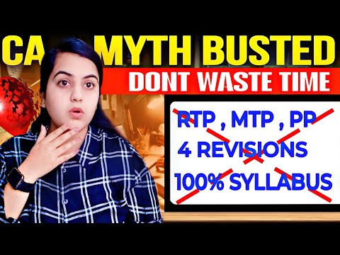 Biggest CA MYTH Busted ❤️‍🔥 Why Doing RTP/MTP/PP is Waste of Time ⚠️CA Inter Jan 25 | CA Learners