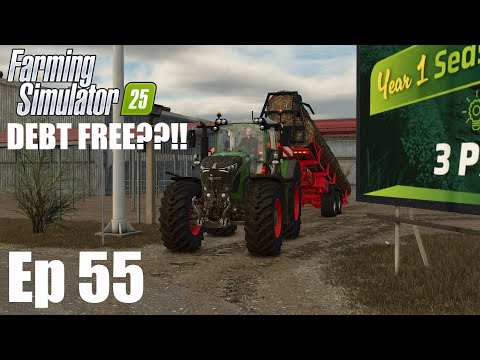 DEBT FREE??!! - E55 - Riverbend Springs - FS25 - Farming Simulator 25