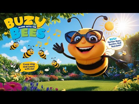 Busy Bees: A Fun Learning Song for Kids! 🐝 | Buzz Along with the Bees | Kids Songs