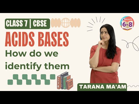 Acids, Bases and how do we identify them | CBSE | Class 7 | Science