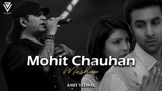 Mohit Chauhan Mashup 2024 | Amit Vedwal | Tum Se Hi | Tujhe Bhula Diya | Rang Lageya | Romantic Mix