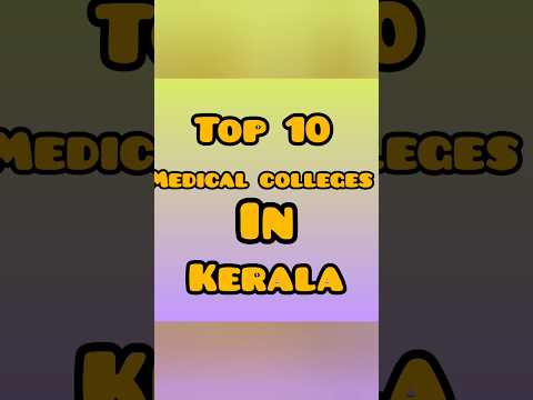 Top 10 Medical Colleges in Kerala #viral #trending #neet #aiims #mbbs #neet2023 #neet2024 #kerala