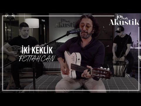 Fettah Can - İki Keklik | JoyTurk Akustik 2021