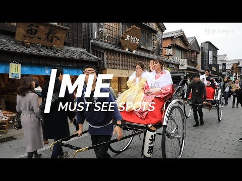 All about Mie - Must see spots in Mie | Japan Travel Guide