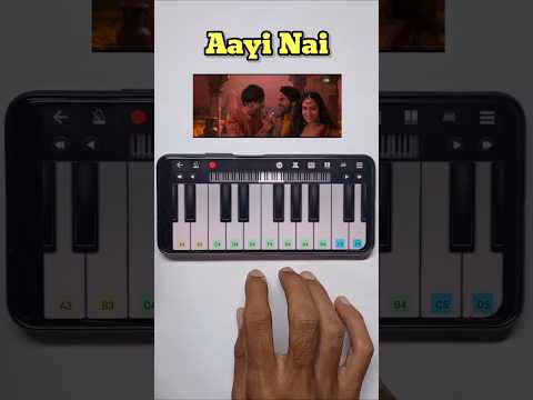 Aayi Nai Song | Piano Tutorial