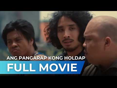 Ang Pangarap Kong Holdap (2018) - Full Movie | Pepe Herrera, Jerald Napoles, Paolo Contis