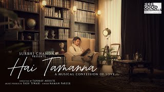 Hai Tamanna (Teaser) | Karan Sharma | Surbhi Chandna | Naman Pareek l Yash Tiwari