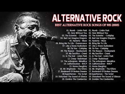 Best Alternative Rock Songs of All Time - Linkin park, Creed, Nickelback, Kansas, Coldplay