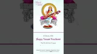 We wish you Happiness, Good Luck, Success, Peace, & Progress on the occasion of Vasant Panchami.