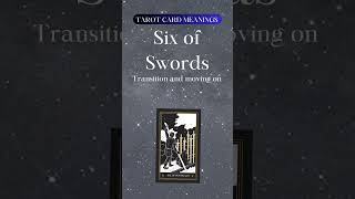 Transition and Moving Forward: The Six of Swords Tarot Card | Tarot Talks Short #tarot #tarotreading