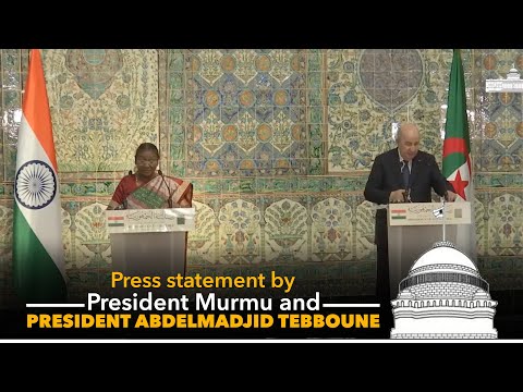 Press statement by President Droupadi Murmu and President Abdelmadjid Tebboune of Algeria