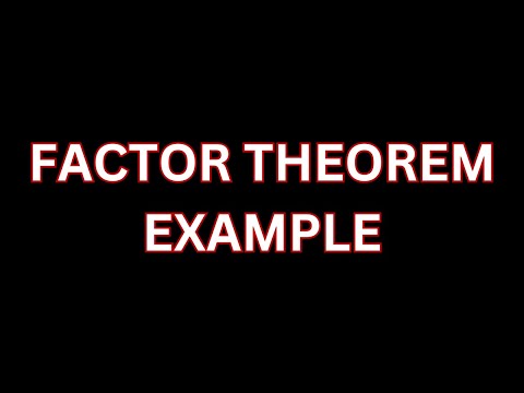 Factor Theorem Example with a Cubic Polynomial