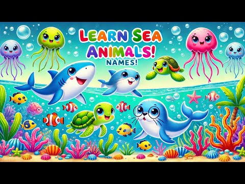 Ocean Animals Names For kids and Toddlers | Fun Sea Animal Names for Kids!