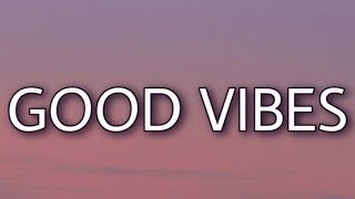 HRVY & Matoma - Good Vibes (Lyrics)