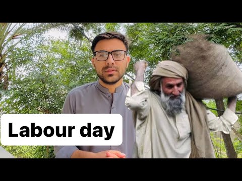 Does the laborer also have a holiday on Labour day? || Labour day || Pakistan #youtube #vlog #labour