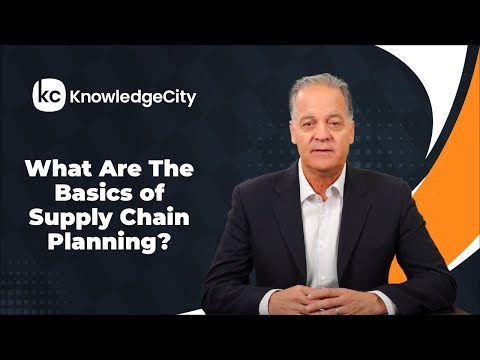 What Are The Basics of Supply Chain Planning? | KnowledgeCity