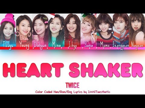 TWICE (트와이스) - Heart Shaker (하트 셰이커) Color Coded Han/Rom/Eng Lyrics