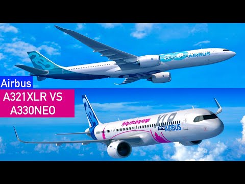 Airbus A321XLR vs A330neo: How different are the Airbus Aircraft?