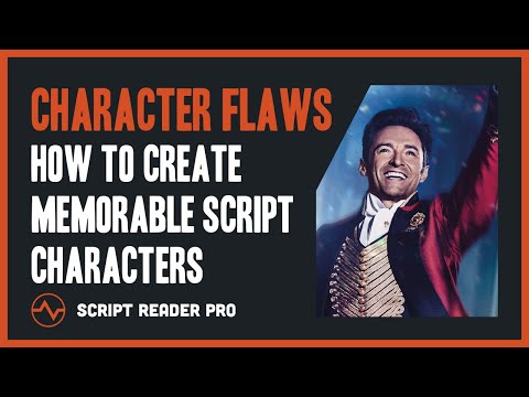 Character Flaws: The Secret to Creating Memorable Screenplay Characters | Script Reader Pro