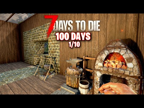 I Play 100 Days Of 7 Days To Die [Episode 1/10]