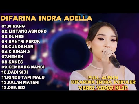 WIRANG,LINTANG ASMORO,DUMES-DIFARINA INDRA ADELLA FULL ALBUM TRENDING TERPOPULER