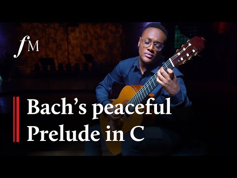 Bach's Prelude in C for guitar - Raphaël Feuillâtre | Classic FM