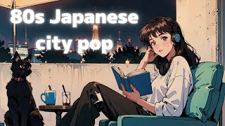 【80s Japanese City Pop】The Ultimate Chill and Stylish Playlist / Background Music for Work🎧