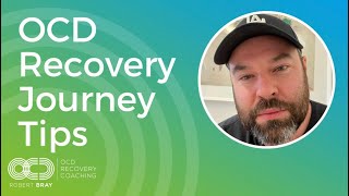 OCD Recovery Journey Tips