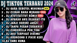 DJ TIKTOK TERBARU 2024 - DJ GARA GARA SEBOTOL MINUMAN | DJ CIINAN BANA REMIX FULL BASS VIRAL TIKTOK