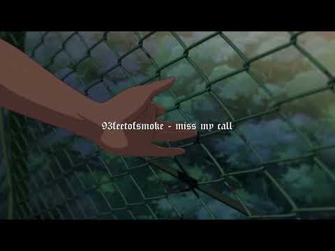 93FEETOFSMOKE - miss my call [prod. caspr]