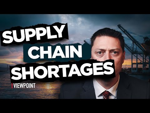 Supply Chain Shortages in 2021 & 2022 Explained