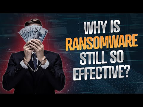 Why is ransomware still such a persistent threat?