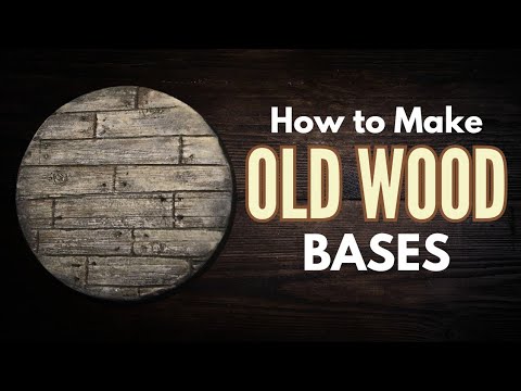 Basing Miniatures - Old Wood Bases