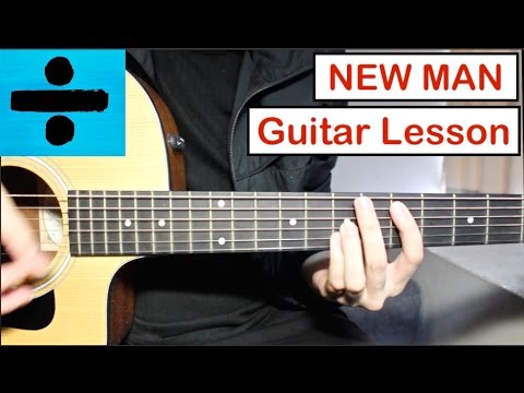 Ed Sheeran - New Man | Guitar Lesson (Tutorial) How to play Chords/Strumming