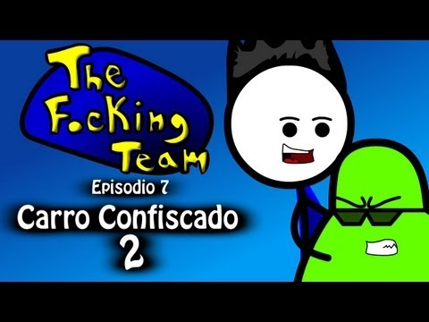 The Focking Team - Carro Confiscado 2