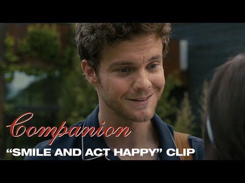 Companion | Smile and Act Happy Clip