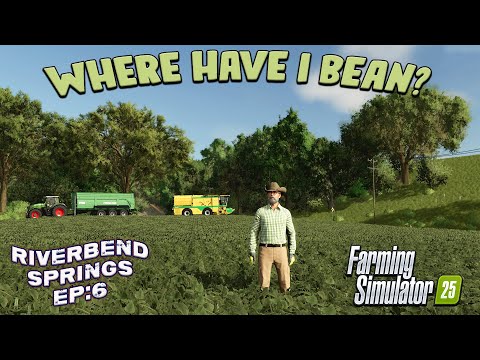 IT’S BEAN EMOTIONAL… ON RIVERBEND SPRINGS? #6 | Farming Simulator 25 LET’S PLAY.