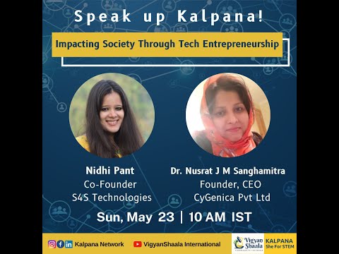 Impacting Society Through Tech Entrepreneurship and Innovation : Nidhi Pant and Dr.Nusrat Sanghmitra