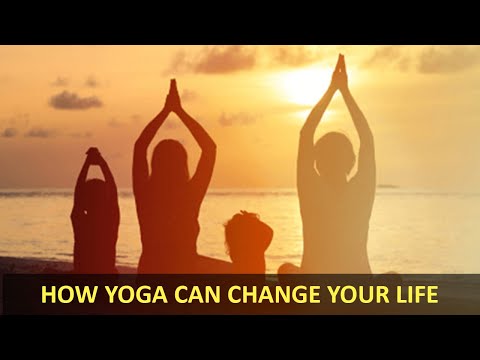 How Yoga Can Change Your Life | | How To Change Your Life | Change Your Life With Yoga |