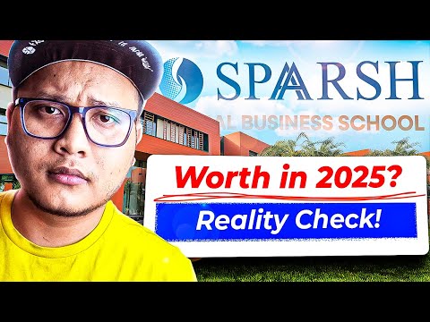 Sparsh Global Business School: Worth Your Money in 2025? 🤔 Reality Exposed!