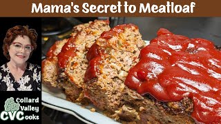 Mama's Secrets for A Great Meatloaf - Simple Ingredient Southern Cooking