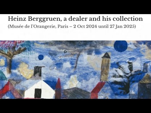 The exhibition “Heinz Berggruen: A Dealer and his Collection” at the Musée de l’Orangerie in