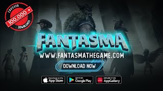 Trailer #FantasmaTheGame #DownloadNow #لعبة_فانتازما