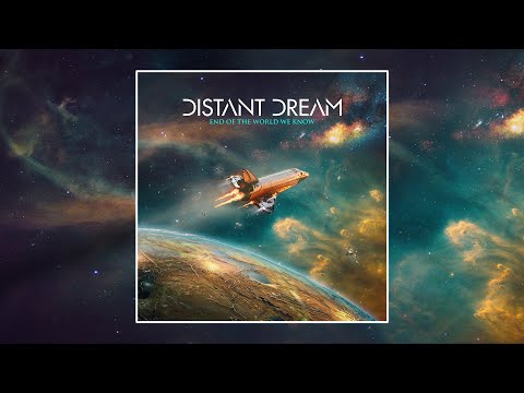 Distant Dream - End Of The World We Know [2024 Album]