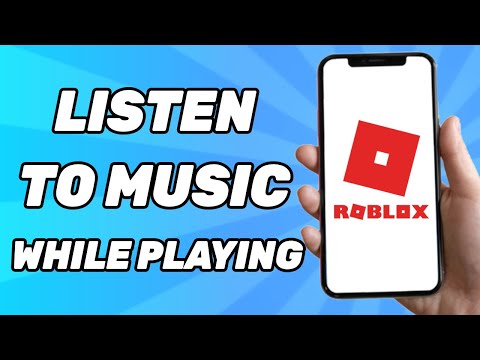 How to Listen to Music While Playing Roblox | 2025